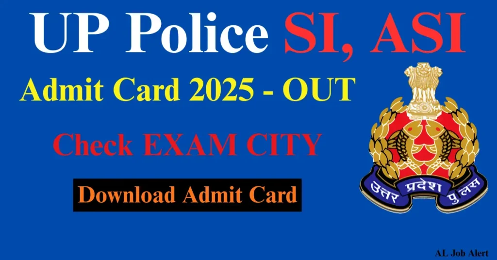 UP Police SI, ASI Admit Card 2025
