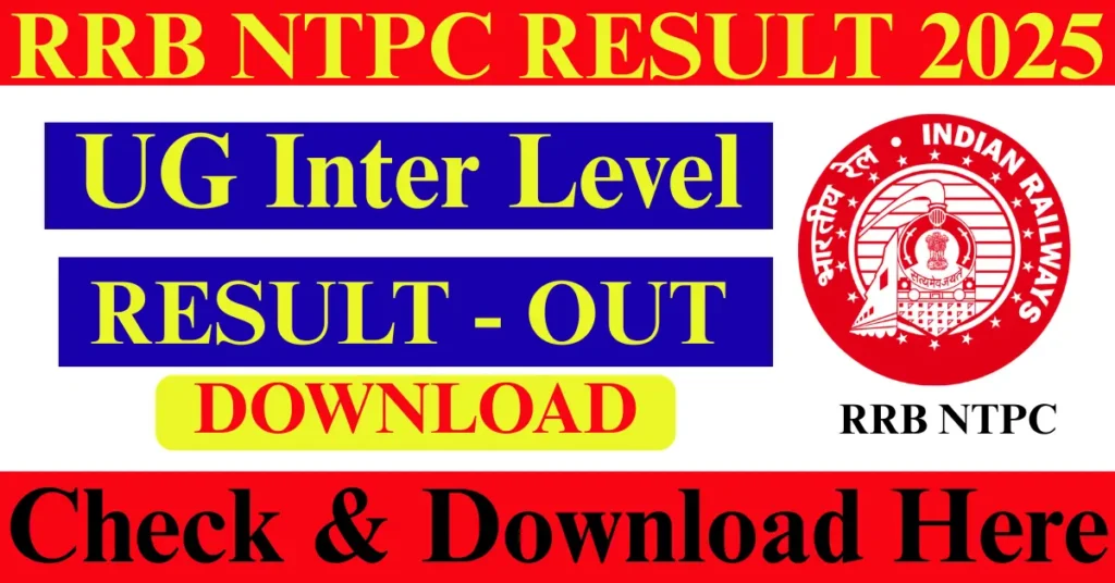 RRB NTPC UG Inter Level Result 2025 Out