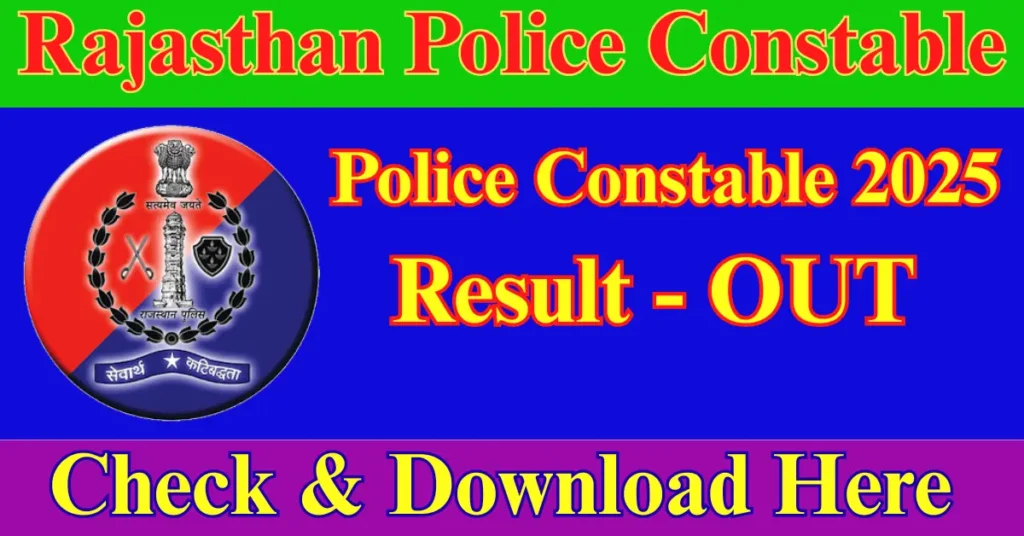 Rajasthan Police Constable Result 2025 Out