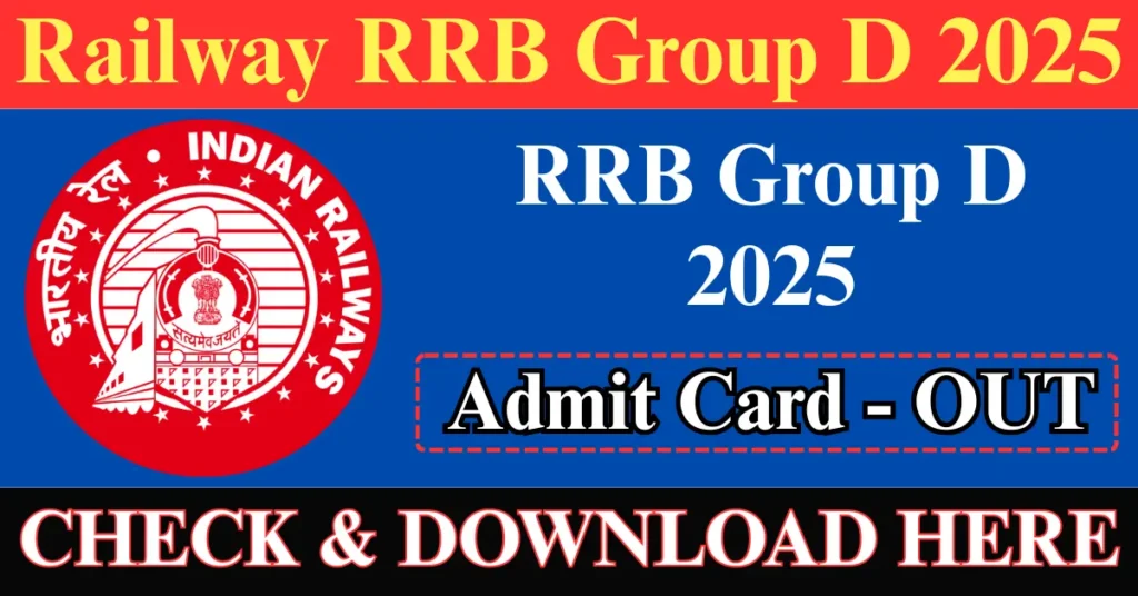 Railway RRB Group D Admit Card 2025 OUT