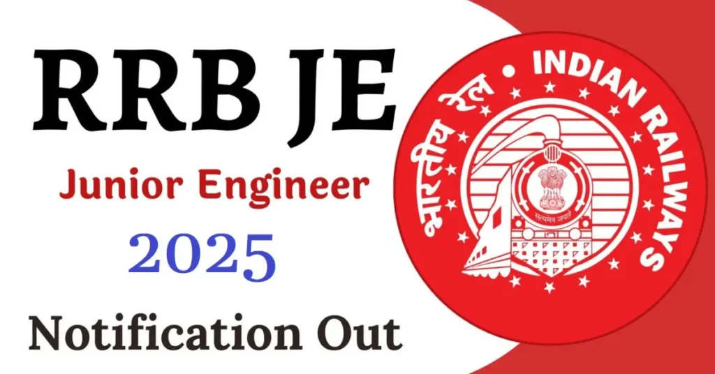 RRB JE 2025 Recruitment Notification