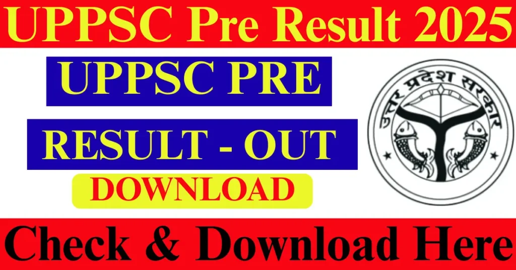 UPPSC Pre Result 2025 Out