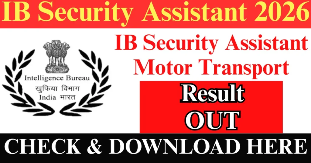 IB Security Assistant Result 2026 Out