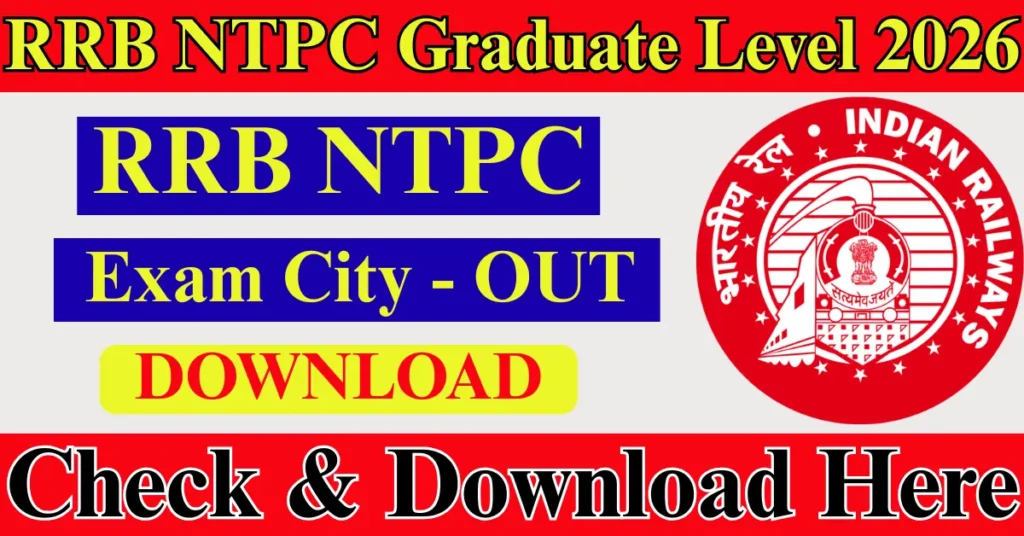 RRB NTPC Graduate Level CBT-1 Exam City Details 2026