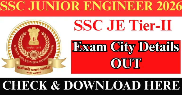 SSC JE Tier-II Exam City Details 2026 Out