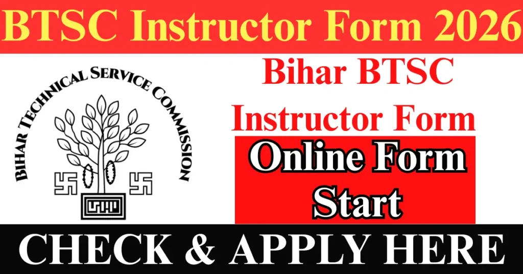 Bihar BTSC Instructor Online Form 2026