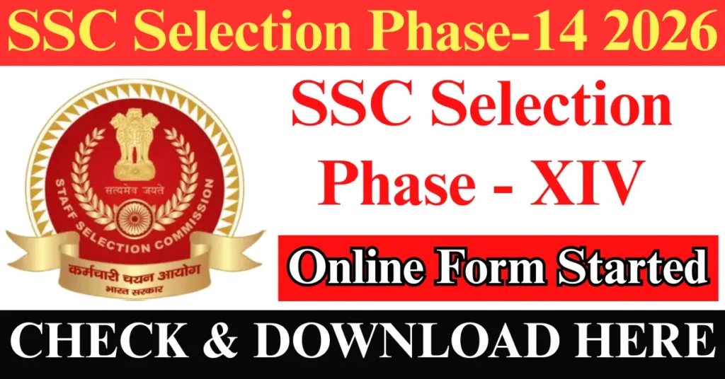 SSC Selection Phase 14 Online Form 2026
