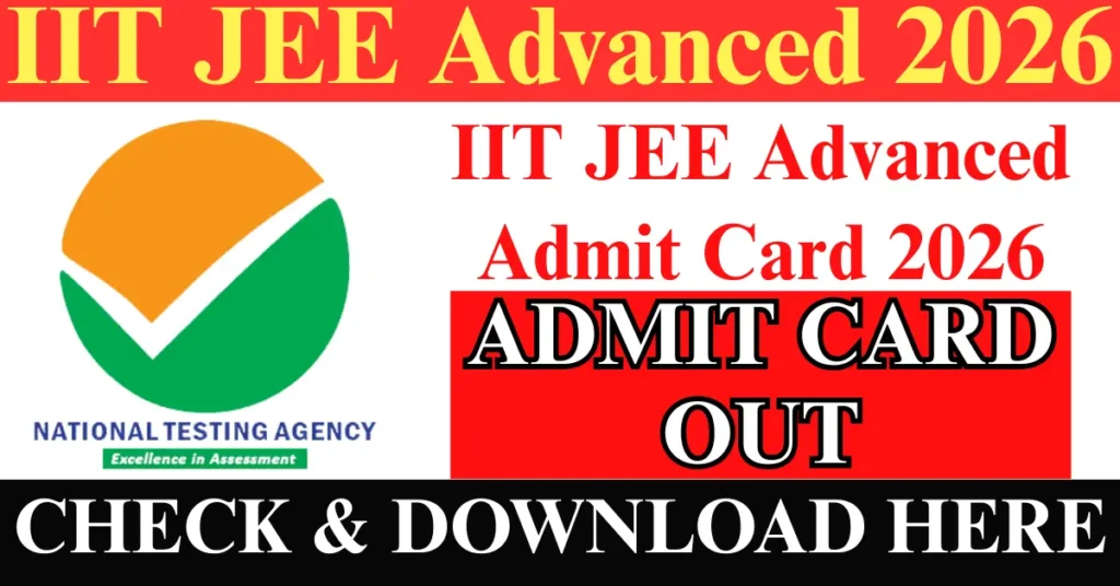 IIT JEE Advanced Admit Card 2026 Download