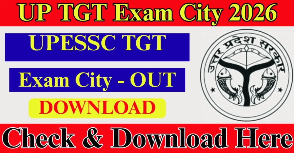 UP TGT Exam City Details 2026 OUT