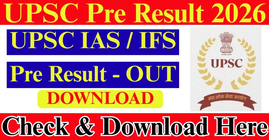 UPSC IAS & IFS Pre Result 2026 Download